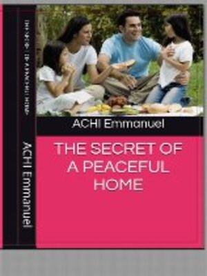 cover image of THE SECRET OF a PEACEFUL HOME